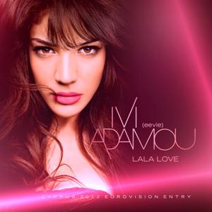 Ivi Adamou - LaLa Love (Кипр)